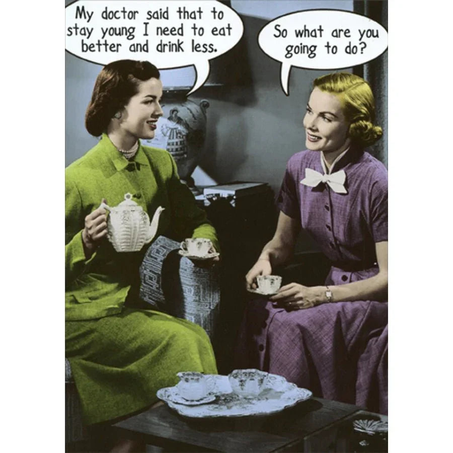Funny Birthday Card – “Eat Better, Drink Less?” Find a New Doctor!